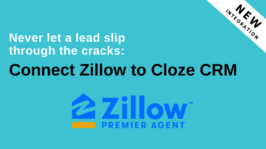 Connect Zillow to Cloze CRM