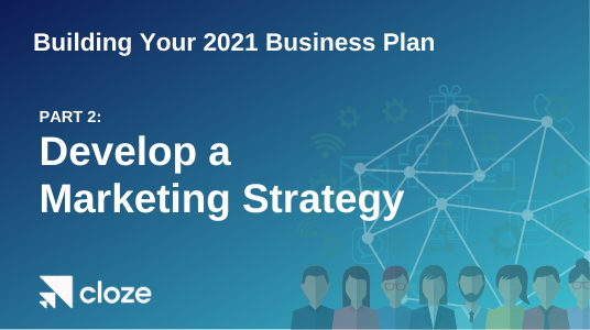 Building Your Business Plan:  Develop a Marketing Strategy