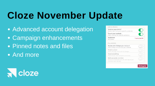 Advanced account delegation, Campaign enhancements, and more (Cloze 2021.11)