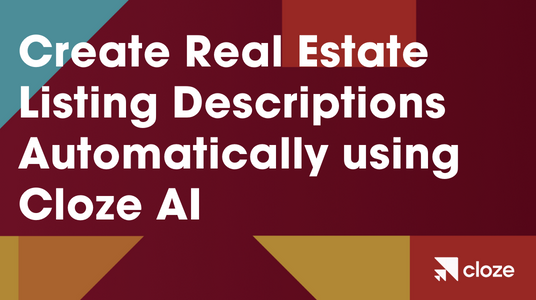 Create Real Estate Listing Descriptions Automatically using Cloze AI