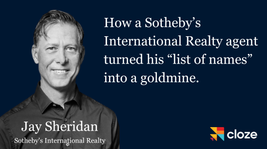 How Sotheby’s International Realty agent Jay Sheridan turned his “list of names” into a reference goldmine