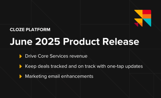 Latest release: Capture more Core Services revenue, keep deals moving, and improve marketing emails