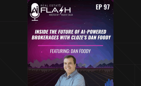 Real Estate AI Flash podcast: Inside the future of AI-powered Brokerages